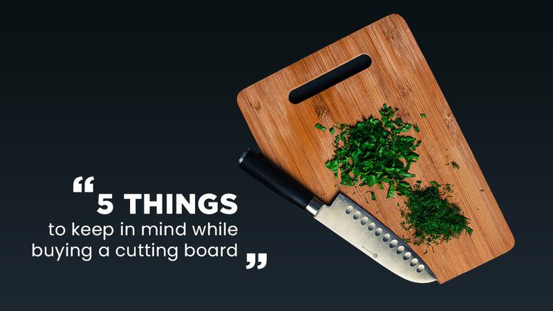 5 things to keep in mind while buying a cutting board
